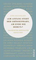 ’Am Anfang steht der Größenwahn, am Ende die Demut’
