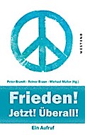 Frieden! Jetzt! Überall!
