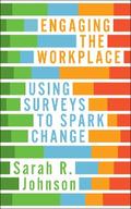 Engaging the Workplace