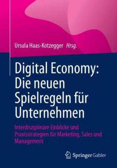 Digital Economy: Die neuen Spielregeln für Unternehmen