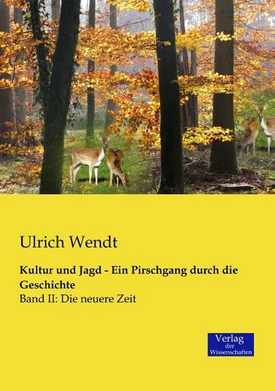 Kultur und Jagd - Ein Pirschgang durch die Geschichte