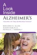 A Look Inside Alzheimer’s