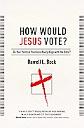 How Would Jesus Vote?