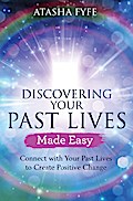 Discovering Your Past Lives Made Easy