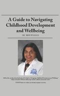 A Guide to Navigating Childhood Development and Wellbeing