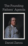 The Founding Fathers’ Agenda