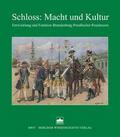 Schloss: Macht und Kultur