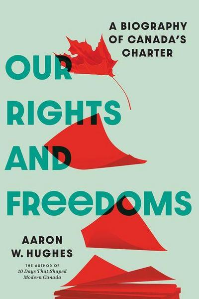 Our Rights and Freedoms