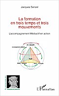 La formation en trois temps et trois mouvements