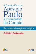 A primeira carta do apóstolo Paulo à comunidade de Corinto