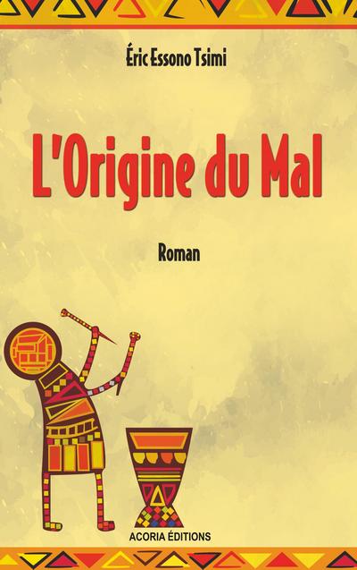 L’origine du mal