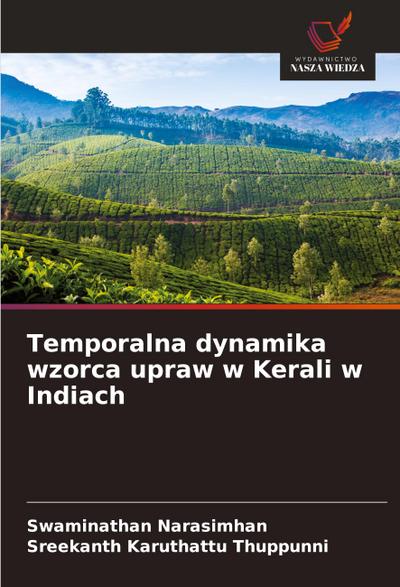 Temporalna dynamika wzorca upraw w Kerali w Indiach
