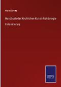 Handbuch der Kirchlichen Kunst-Archäologie