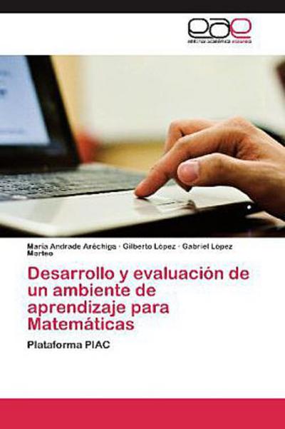 Desarrollo y evaluación de un ambiente de aprendizaje para Matemáticas