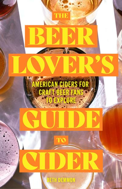 The Beer Lover’s Guide to Cider