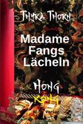 Madame Fangs Lächeln