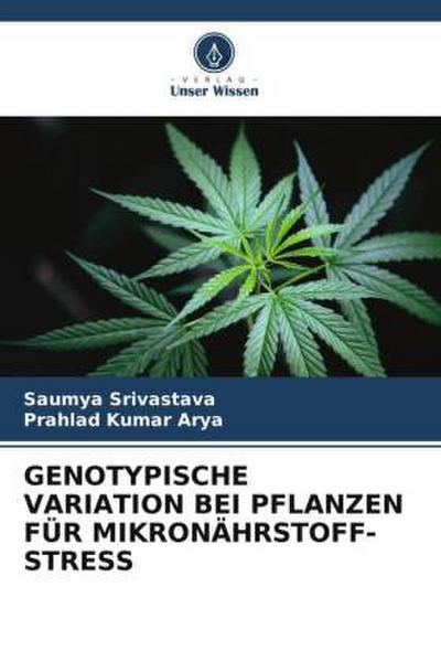 GENOTYPISCHE VARIATION BEI PFLANZEN FÜR MIKRONÄHRSTOFF-STRESS