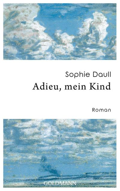 Adieu, mein Kind; Roman; Übers. v. Kronenberger, Ina; Deutsch