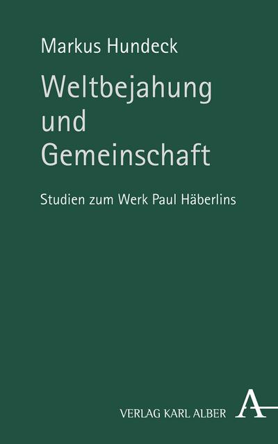 Weltbejahung und Gemeinschaft