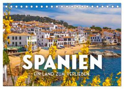 Spanien - ein Land zum Verlieben. (Tischkalender 2026 DIN A5 quer), CALVENDO Monatskalender
