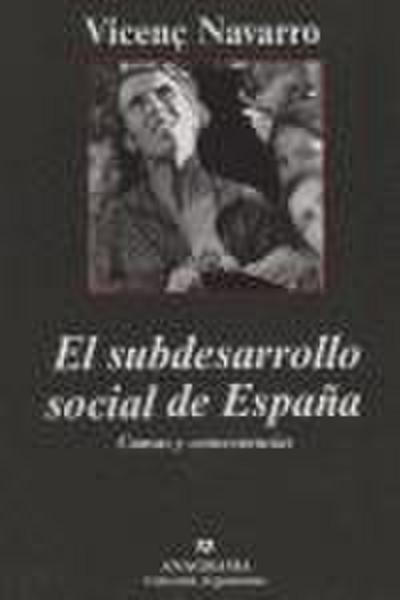 El subdesarrollo social de España : causas y consecuencias