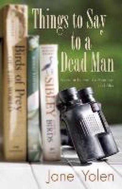 Things to Say to a Dead Man