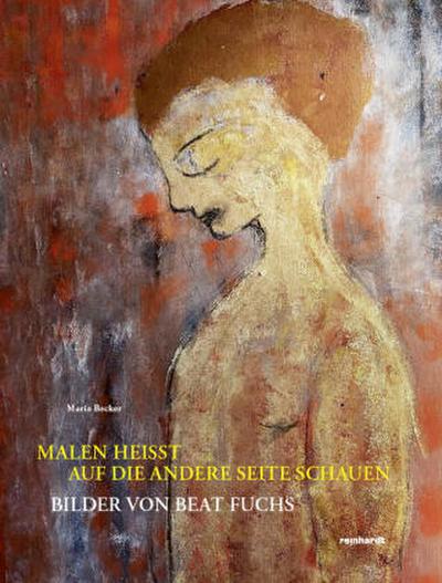 Malen heisst auf die andere Seite schauen