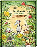 Wer überrascht denn da die Zipfelmaus?