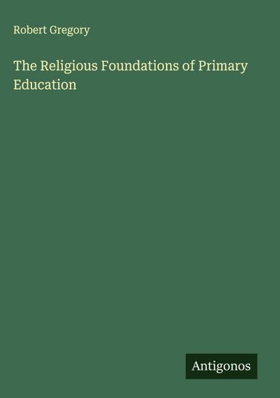 The Religious Foundations of Primary Education