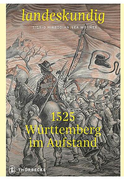 1525 - Württemberg im Aufstand