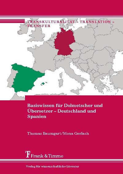 Basiswissen für Dolmetscher und Übersetzer - Deutschland und Spanien