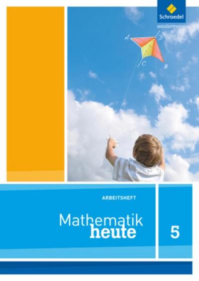 Mathematik heute - Ausgabe 2012 für Nordrhein-Westfalen