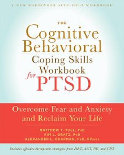 Cognitive Behavioral Coping Skills Workbook for PTSD