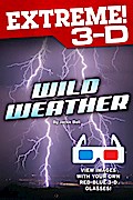 Extreme 3-D: Wild Weather