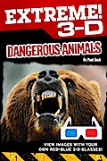 Extreme 3-D: Dangerous Animals