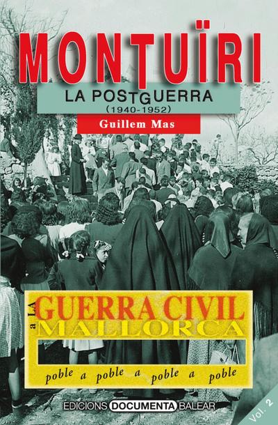 La Guerra Civil a Montuïri : la postguerra, 1940-1952