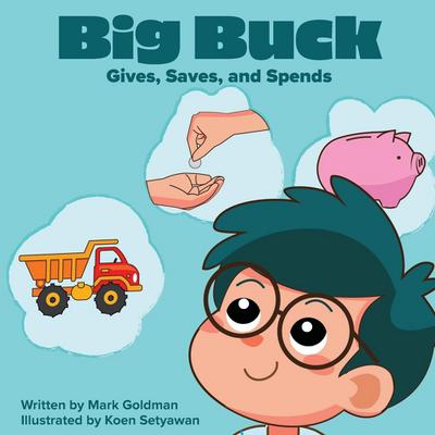 Goldman, M: Big Buck Gives, Saves, and Spends