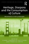 Heritage, Diaspora and the Consumption of Culture
