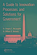 A Guide to Innovation Processes and Solutions for Government