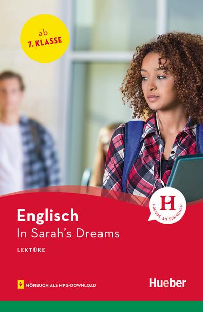 In Sarah’s Dreams: Englisch / Lektüre mit Audios online (Hueber Lektüren)