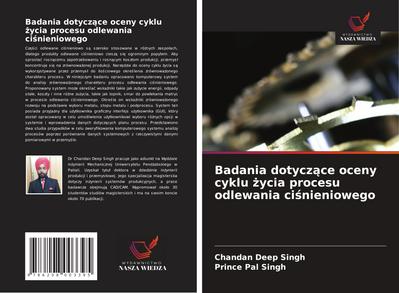 Badania dotycz¿ce oceny cyklu ¿ycia procesu odlewania ci¿nieniowego