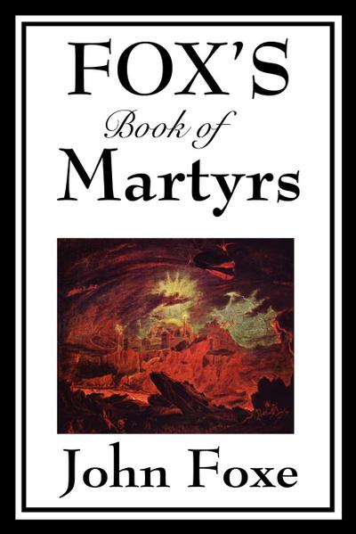 Fox’s Book of Martyrs