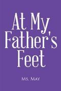 At My Father’s Feet