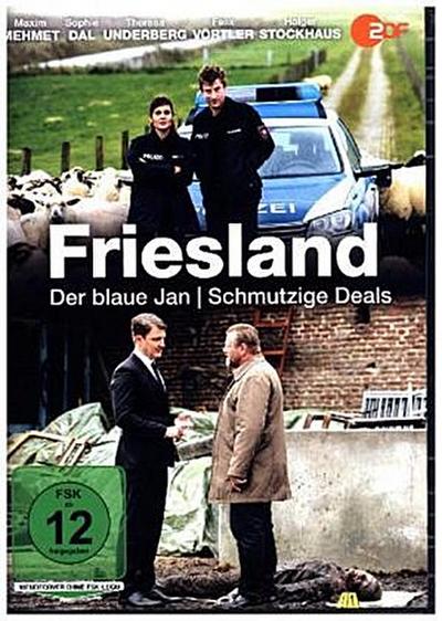 Friesland - Der blaue Jan & Schmutzige Deals