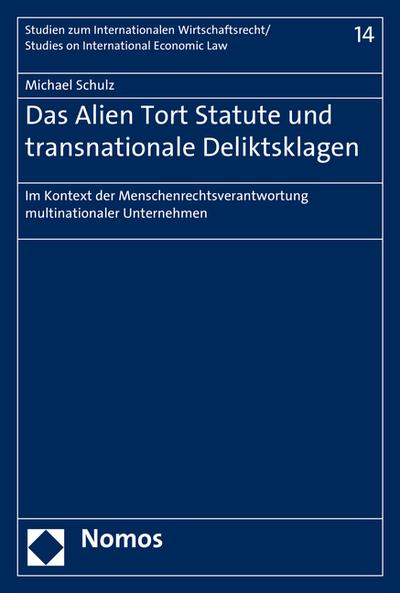 Das Alien Tort Statute und transnationale Deliktsklagen