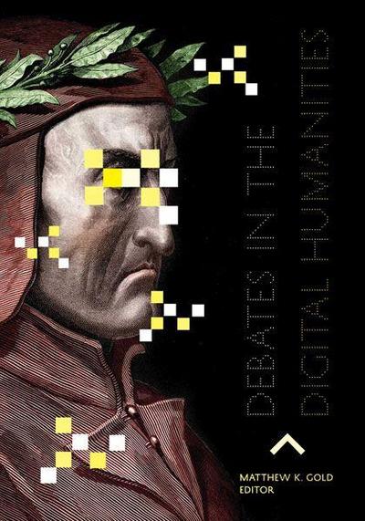 Debates in the Digital Humanities