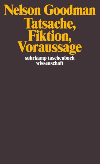 Tatsache, Fiktion, Voraussage