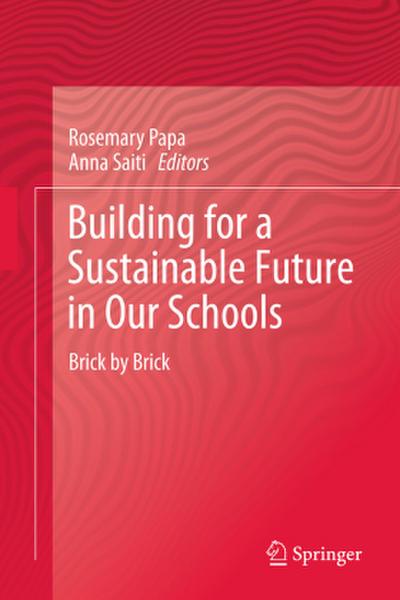Building for a Sustainable Future in Our Schools