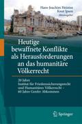 Heutige bewaffnete Konflikte als Herausforderungen an das humanitäre Völkerrecht