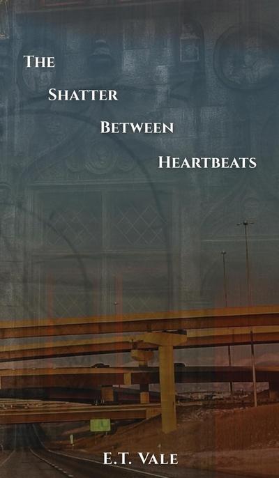 The Shatter Between Heartbeats